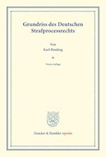 Grundriss des deutschen Strafprocessrechts.