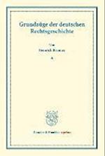 Grundzüge der deutschen Rechtsgeschichte