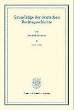 Grundzüge der deutschen Rechtsgeschichte