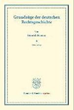 Grundzüge der deutschen Rechtsgeschichte