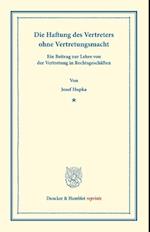 Die Haftung des Vertreters ohne Vertretungsmacht