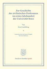 Zur Geschichte der zivilistischen Professuren im ersten Jahrhundert der Universität Bonn.