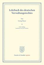 Lehrbuch des deutschen Verwaltungsrechtes.