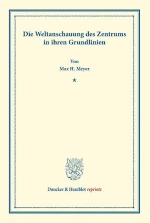 Die Weltanschauung des Zentrums in ihren Grundlinien