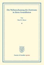 Die Weltanschauung des Zentrums in ihren Grundlinien