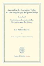 Geschichte des Deutschen Volkes bis zum Augsburger Religionsfrieden.