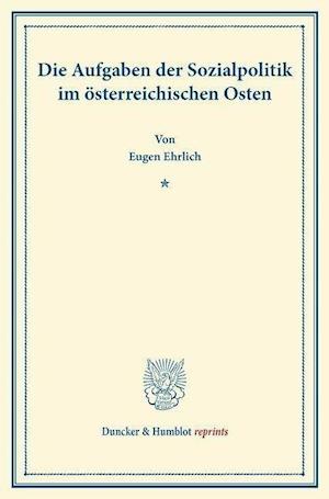 Die Aufgaben der Sozialpolitik im österreichischen Osten.