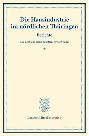 Die Hausindustrie im nördlichen Thüringen.