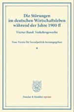 Die Störungen im deutschen Wirtschaftsleben während der Jahre 1900 ff.