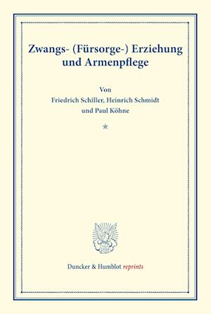 Zwangs- (Fürsorge-) Erziehung und Armenpflege.