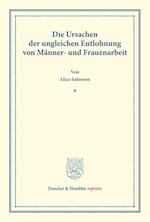 Die Ursachen der ungleichen Entlohnung von Männer- und Frauenarbeit.