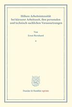 Höhere Arbeitsintensität bei kürzerer Arbeitszeit, ihre personalen und technisch-sachlichen Voraussetzungen.