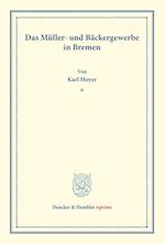 Das Müller- und Bäckergewerbe in Bremen.