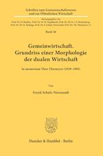 Gemeinwirtschaft. Grundriss einer Morphologie der dualen Wirtschaft.