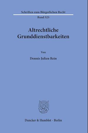 Altrechtliche Grunddienstbarkeiten