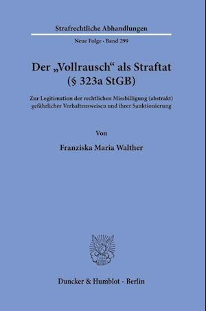 Der »Vollrausch« als Straftat (§ 323a StGB).