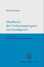 Handbuch der Verfassungsorgane im Grundgesetz.