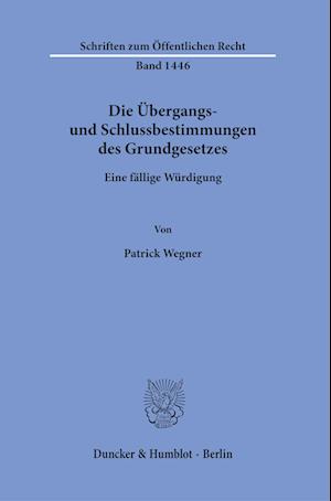 Die Übergangs- und Schlussbestimmungen des Grundgesetzes.