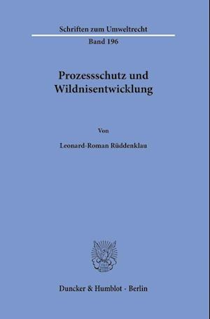 Prozessschutz und Wildnisentwicklung.