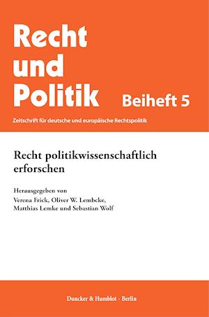 Recht politikwissenschaftlich erforschen.