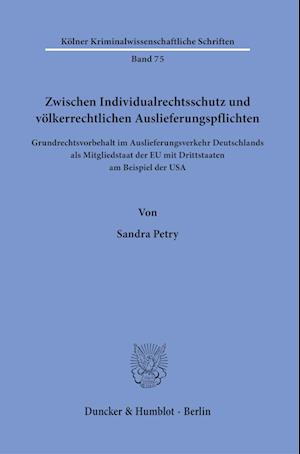 Zwischen Individualrechtsschutz und völkerrechtlichen Auslieferungspflichten.