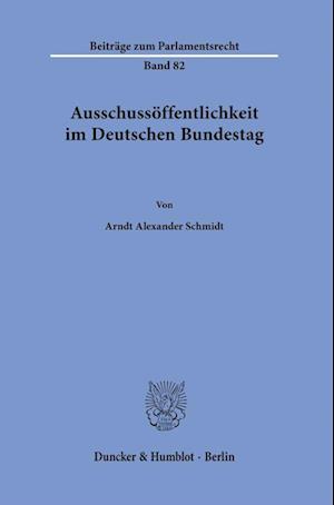 Ausschussöffentlichkeit im Deutschen Bundestag.