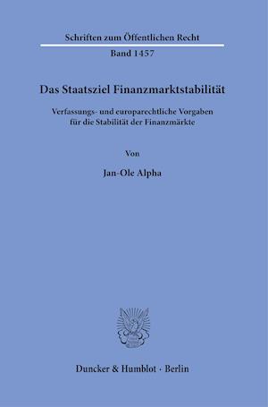 Das Staatsziel Finanzmarktstabilität.