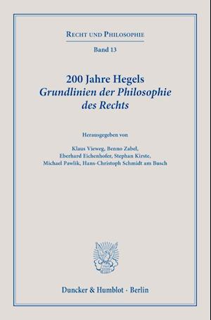 200 Jahre Hegels Grundlinien der Philosophie des Rechts.