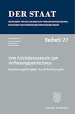 Vom Reichsbewusstsein zum Verfassungspatriotismus. Zusammengehörigkeit durch Rechtsregeln.