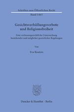 Gesichtsverhüllungsverbote und Religionsfreiheit.