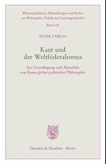 Kant und der Weltföderalismus.