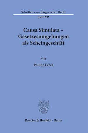 Causa Simulata - Gesetzesumgehungen als Scheingeschäft