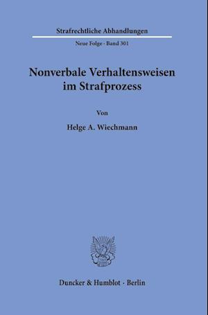 Nonverbale Verhaltensweisen im Strafprozess