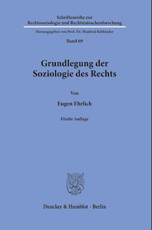 Grundlegung der Soziologie des Rechts.