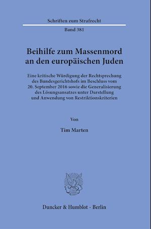 Beihilfe zum Massenmord an den europäischen Juden.