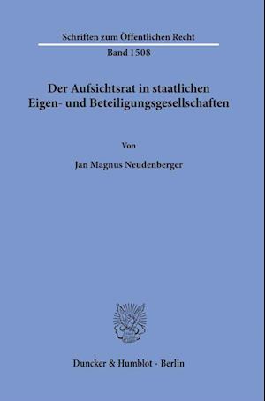 Der Aufsichtsrat in staatlichen Eigen- und Beteiligungsgesellschaften.