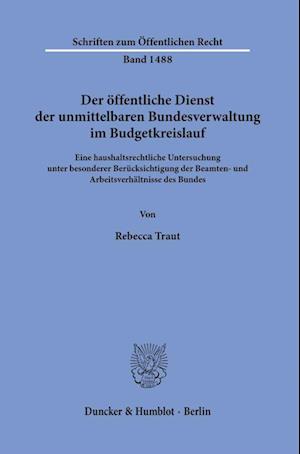 Der öffentliche Dienst der unmittelbaren Bundesverwaltung im Budgetkreislauf