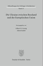 Die Ukraine zwischen Russland und der Europäischen Union.