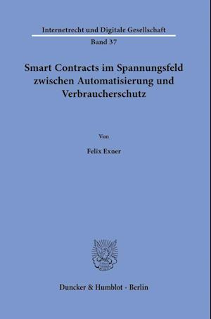 Smart Contracts im Spannungsfeld zwischen Automatisierung und Verbraucherschutz.