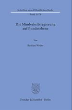 Die Minderheitsregierung auf Bundesebene.