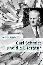 Carl Schmitt und die Literatur.