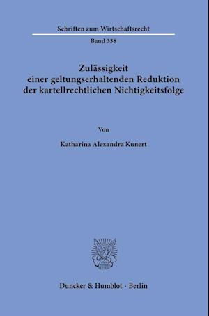 Zulässigkeit einer geltungserhaltenden Reduktion der kartellrechtlichen Nichtigkeitsfolge.