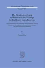 Die Bindungswirkung völkerrechtlicher Verträge im Lichte des Grundgesetzes.