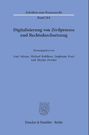 Digitalisierung von Zivilprozess und Rechtsdurchsetzung.