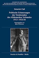 Politische Erinnerungen des Vorsitzenden des Alldeutschen Verbandes 1915-1933/36.