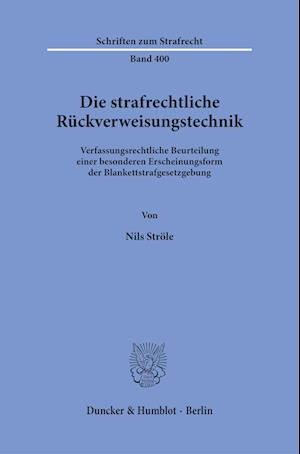 Die strafrechtliche Rückverweisungstechnik.