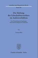 Die Haftung des Erbschaftserwerbers im Außenverhältnis.