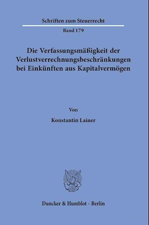 Die Verfassungsmäßigkeit der Verlustverrechnungsbeschränkungen bei Einkünften aus Kapitalvermögen.