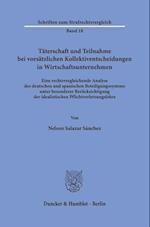 Täterschaft und Teilnahme bei vorsätzlichen Kollektiventscheidungen in Wirtschaftsunternehmen.