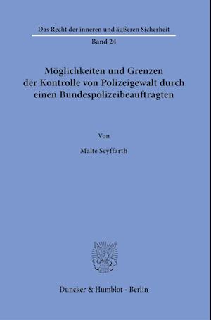 Möglichkeiten und Grenzen der Kontrolle von Polizeigewalt durch einen Bundespolizeibeauftragten.